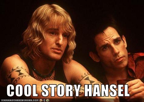 Hansel he's so hot right now